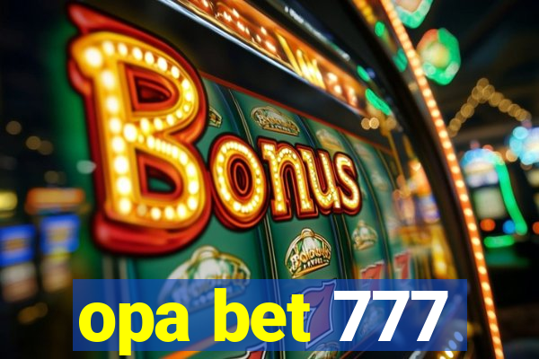 opa bet 777