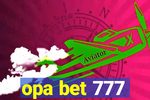 opa bet 777