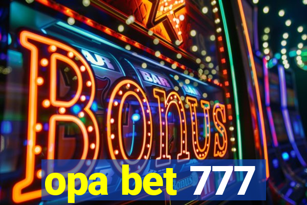 opa bet 777