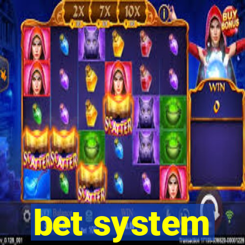 bet system