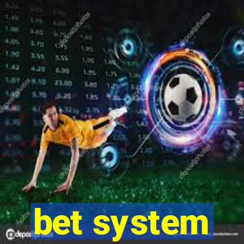 bet system