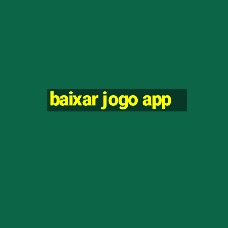 baixar jogo app