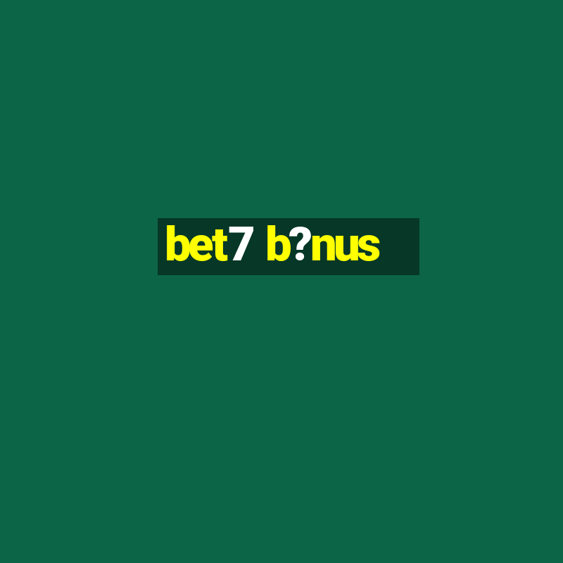 bet7 b?nus