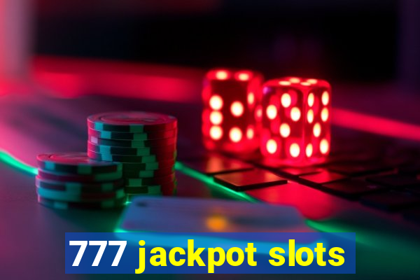 777 jackpot slots