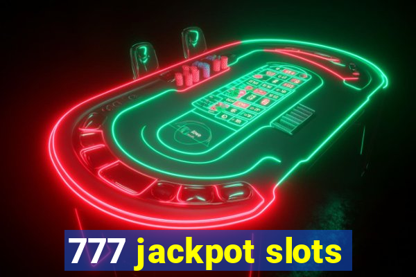 777 jackpot slots