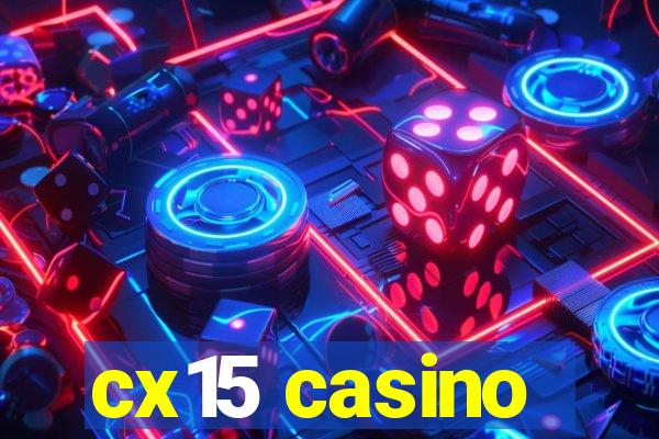 cx15 casino