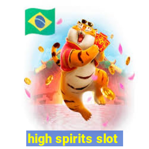 high spirits slot