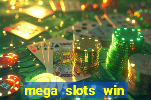 mega slots win real money