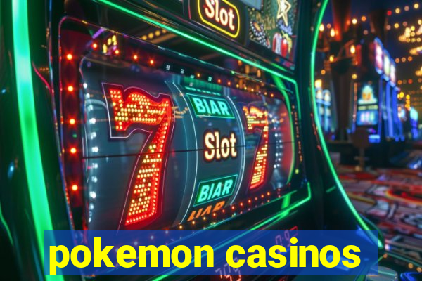 pokemon casinos