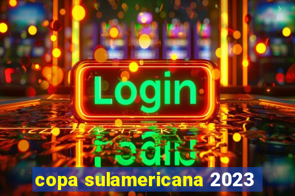 copa sulamericana 2023