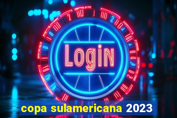 copa sulamericana 2023