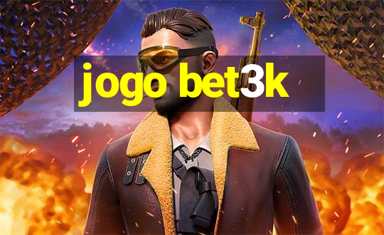 jogo bet3k