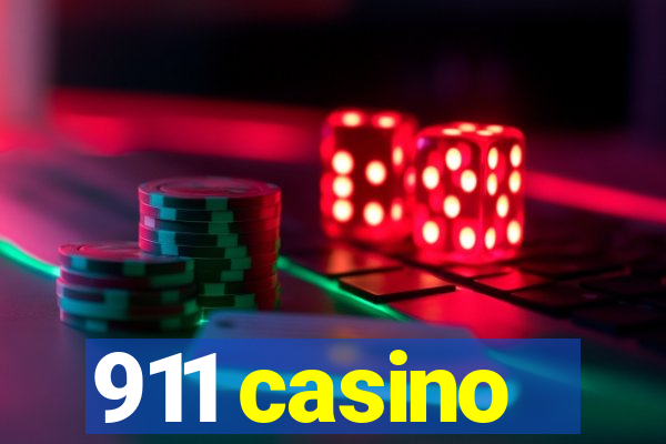 911 casino