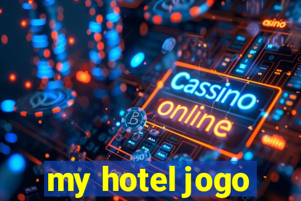 my hotel jogo