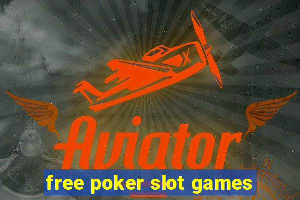 free poker slot games