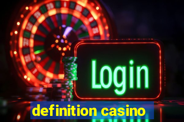 definition casino