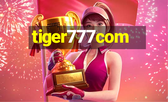 tiger777com