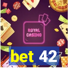 bet 42