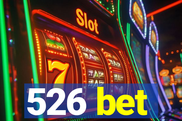 526 bet