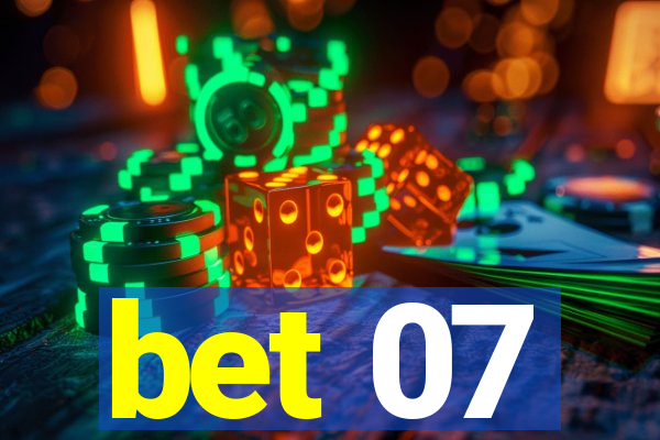 bet 07