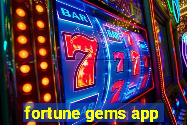 fortune gems app