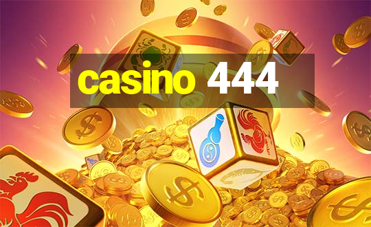 casino 444