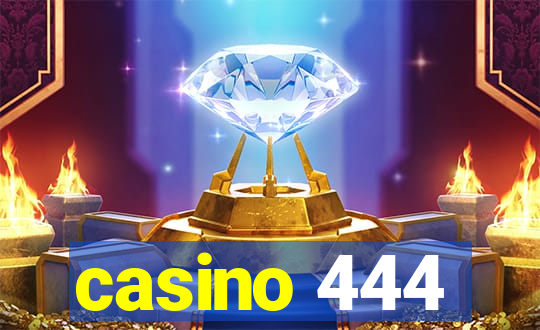 casino 444