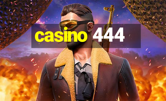 casino 444