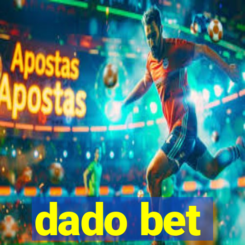 dado bet