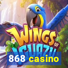 868 casino