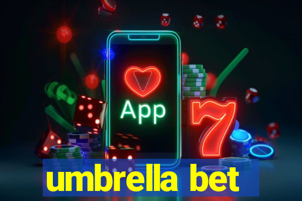 umbrella bet