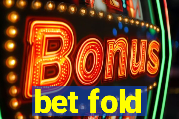 bet fold