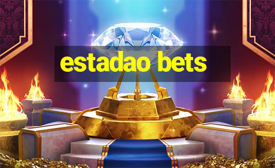 estadao bets