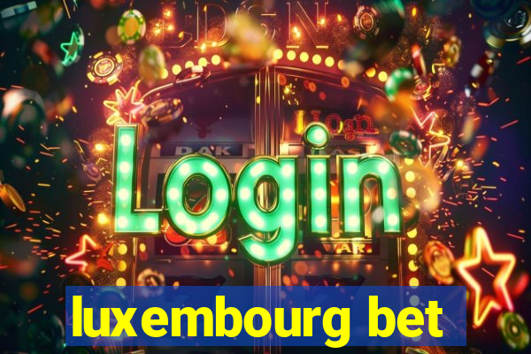 luxembourg bet