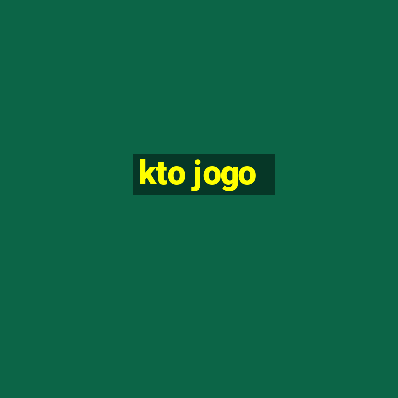 kto jogo