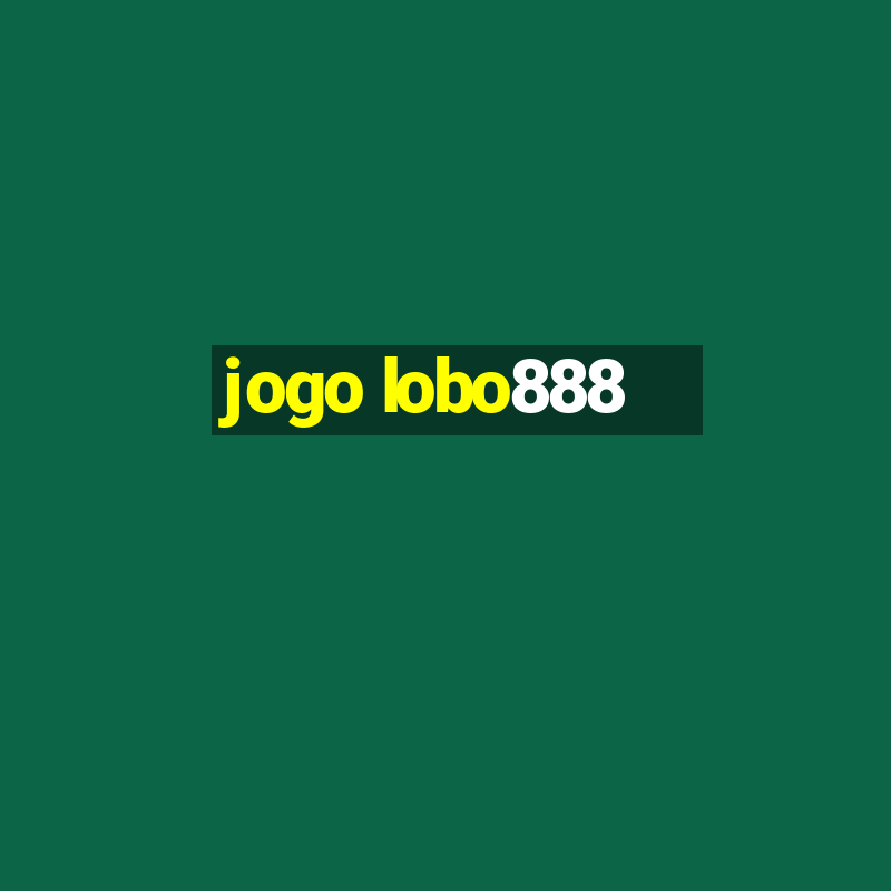 jogo lobo888