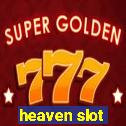 heaven slot