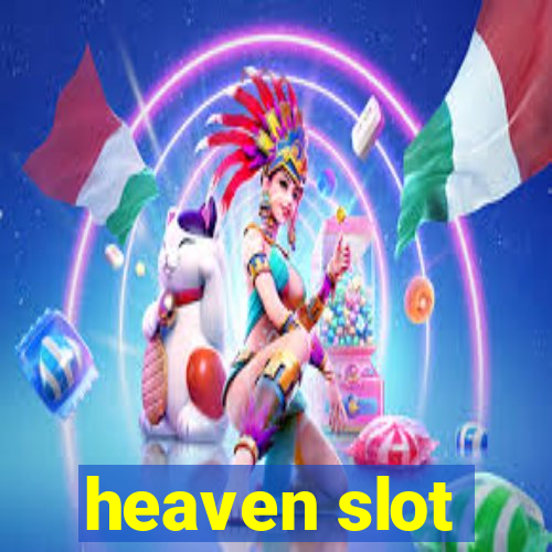 heaven slot