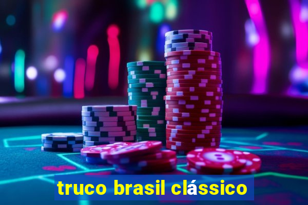 truco brasil clássico