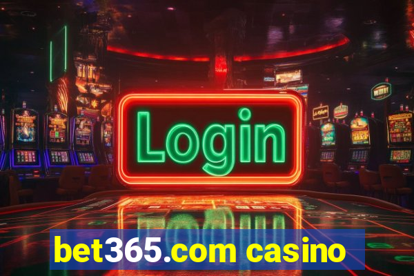 bet365.com casino