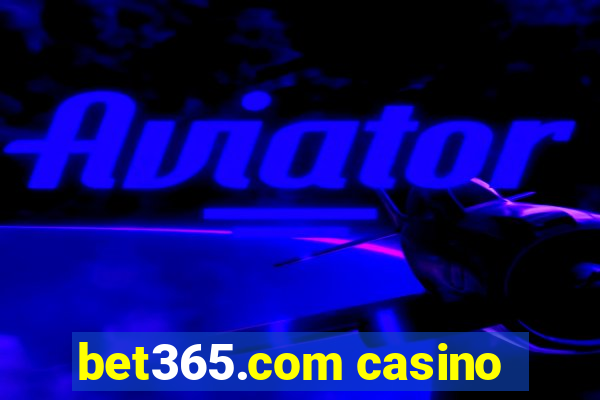 bet365.com casino