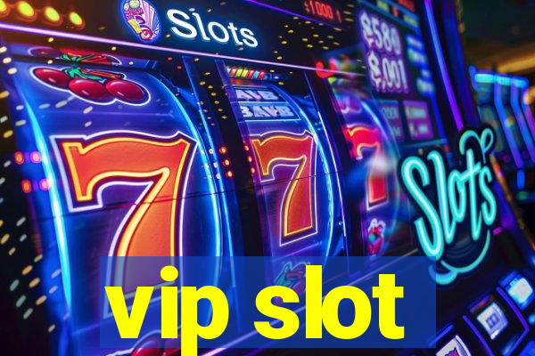 vip slot