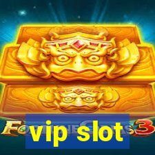 vip slot