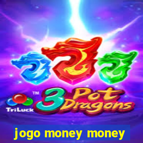 jogo money money