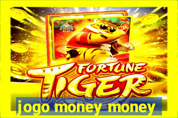 jogo money money