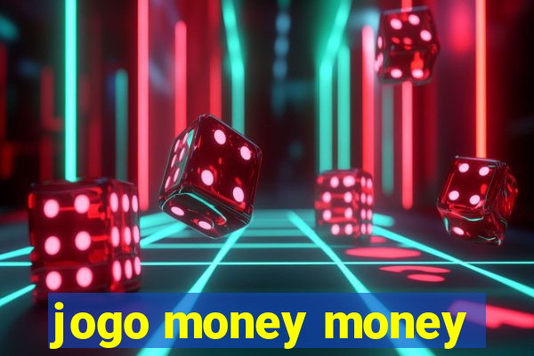 jogo money money