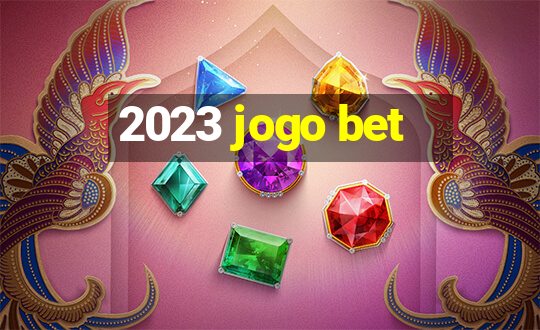 2023 jogo bet