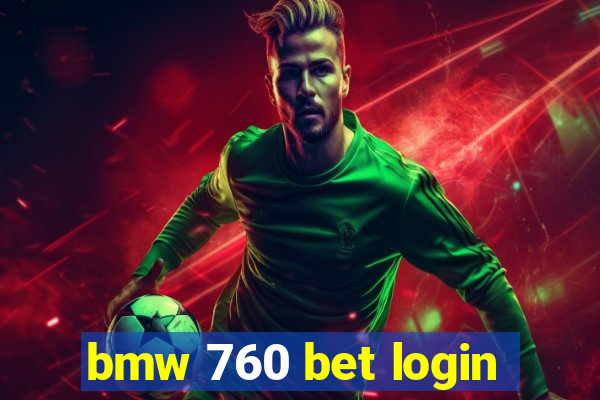 bmw 760 bet login