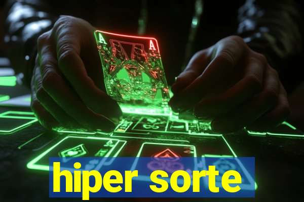 hiper sorte