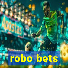 robo bets